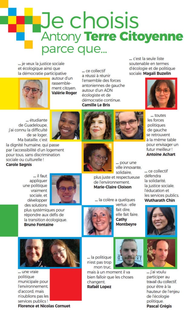 « Je choisis Antony Terre Citoyenne parce que… » : portraits et témoignages de quinze soutiens et colistiers.